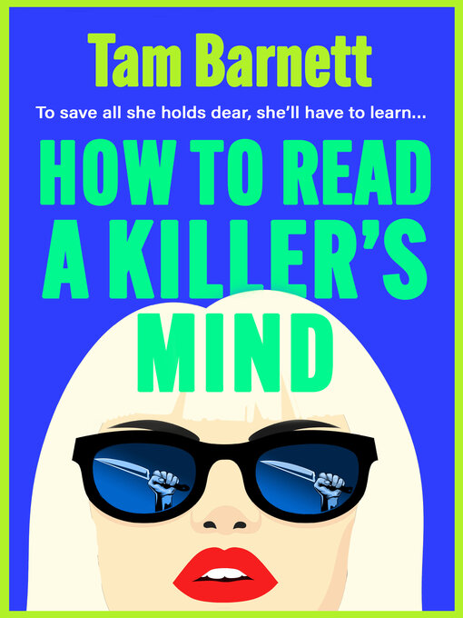 Title details for How to Read a Killer's Mind by Tam Barnett - Available